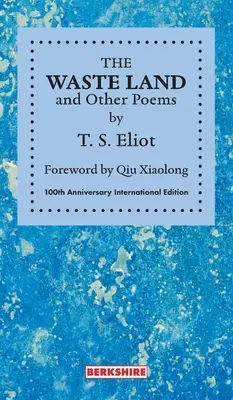Pustá zem a iné básne: Medzinárodné vydanie k 100. výročiu - THE WASTE LAND and Other Poems: 100th Anniversary International Edition