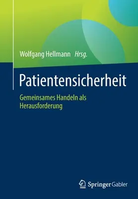 Pati sa cítim bezpečne: Gemeinsames Handeln ALS Herausforderung - Patientensicherheit: Gemeinsames Handeln ALS Herausforderung