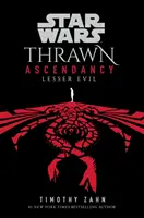 Star Wars: Thrawn Ascendancy: (Kniha 3: Menšie zlo) - Star Wars: Thrawn Ascendancy: (Book 3: Lesser Evil)