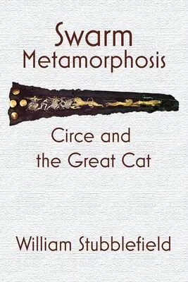 Metamorfóza roja: Circe a veľká mačka - Swarm Metamorphosis: Circe and the Great Cat