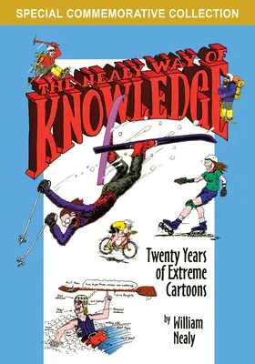 Nealy Way of Knowledge: Dvadsať rokov extrémnych karikatúr - The Nealy Way of Knowledge: Twenty Years of Extreme Cartoons