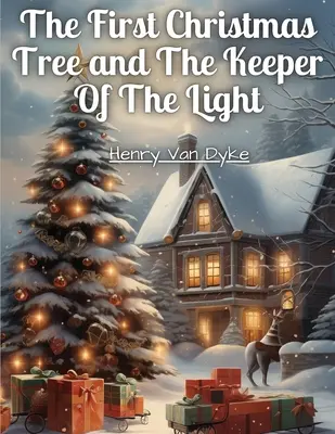 Prvý vianočný stromček a strážca svetla - The First Christmas Tree and The Keeper Of The Light