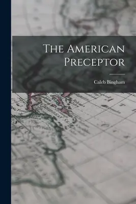 Americký preceptor - The American Preceptor