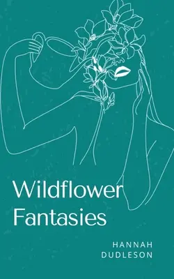 Fantázie o divokých kvetoch - Wildflower Fantasies