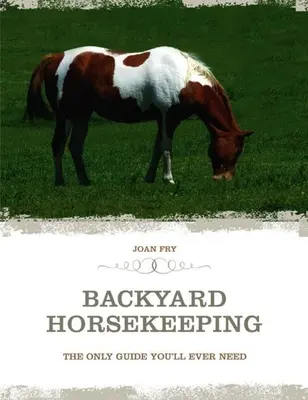 Kompletný trailový kôň: Výber, výcvik a zábava s koňom v teréne - The Complete Trail Horse: Selecting, Training, and Enjoying Your Horse in the Backcountry