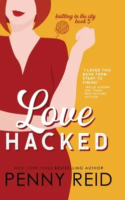 Láska hacknutá: Neochotná romanca - Love Hacked: A Reluctant Romance