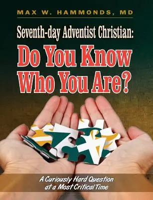 Kresťan adventista siedmeho dňa: Viete, kto ste? - Seventh-day Adventist Christian: Do You Know Who You Are?