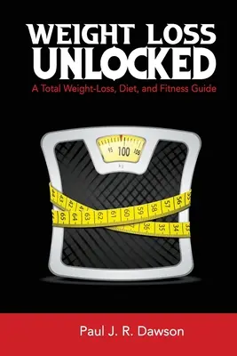 Chudnutie odomknuté - Weight Loss Unlocked