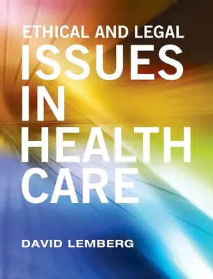 Etické a právne otázky v zdravotníctve - Ethical and Legal Issues in Healthcare