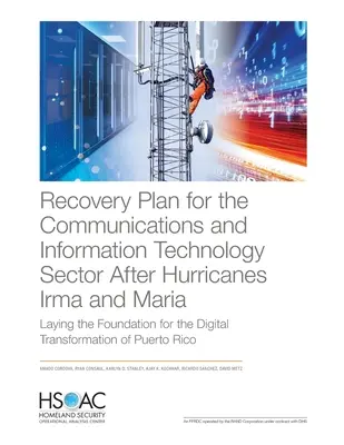 Plán obnovy pre sektor komunikácií a informačných technológií po hurikánoch Irma a Maria: položenie základov pre digitálnu transformáciu - Recovery Plan for the Communications and Information Technology Sector After Hurricanes Irma and Maria: Laying the Foundation for the Digital Transfor