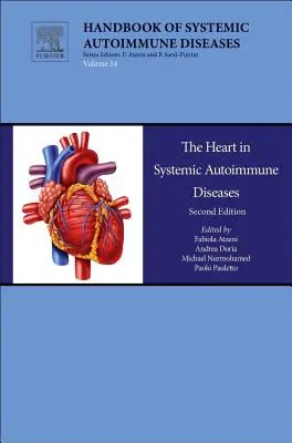 Srdce pri systémových autoimunitných ochoreniach: 14. zväzok - The Heart in Systemic Autoimmune Diseases: Volume 14