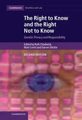 Právo vedieť a právo nevedieť: Genetické súkromie a zodpovednosť - The Right to Know and the Right Not to Know: Genetic Privacy and Responsibility