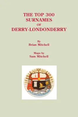 Top 300 priezvisk z Derry-Londonderry - Top 300 Surnames of Derry-Londonderry