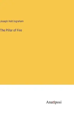 Ohnivý stĺp - The Pillar of Fire