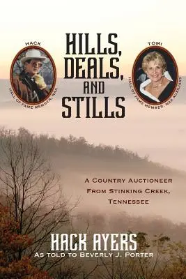 Kopce, obchody a zátišia: Vidiecky aukcionár zo Stinking Creek v Tennessee - Hills, Deals, and Stills: A Country Auctioneer from Stinking Creek, Tennessee