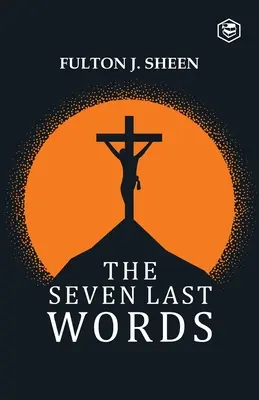 Sedem posledných slov - The Seven Last Words