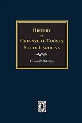 Dejiny okresu Greenville v Južnej Karolíne - History of Greenville County, South Carolina