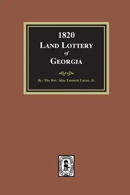 Pozemková lotéria Georgie z roku 1820 - 1820 Land Lottery of Georgia