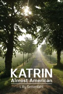Katrin, takmer Američanka - Katrin, Almost American