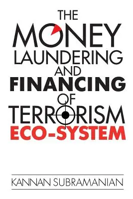 Ekosystém prania špinavých peňazí a financovania terorizmu - The Money Laundering and Financing of Terrorism Eco-System