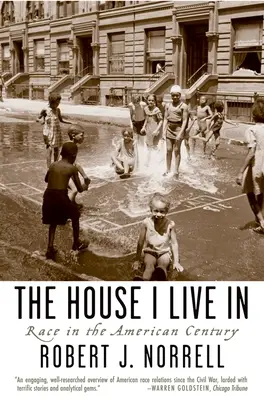 Dom, v ktorom žijem: Rasa v americkom storočí - The House I Live in: Race in the American Century
