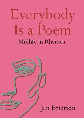 Každý je báseň: Stredný vek v rýmoch - Everybody Is a Poem: Midlife in Rhymes