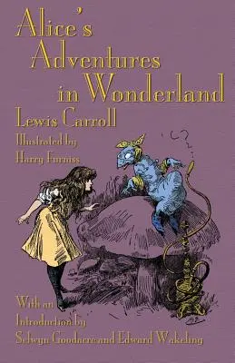 Alicine dobrodružstvá v krajine zázrakov: Ilustroval Harry Furniss - Alice's Adventures in Wonderland: Illustrated by Harry Furniss