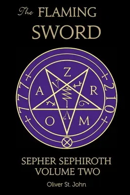 Plamenný meč Sefer Sefiroth Druhý diel - The Flaming Sword Sepher Sephiroth Volume Two