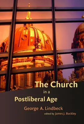 Cirkev v postliberálnom veku - The Church in a Postliberal Age