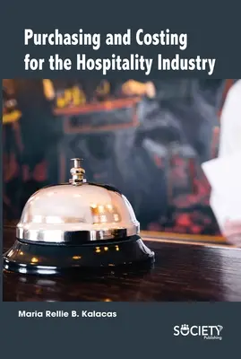 Nákup a kalkulácia nákladov v hotelierstve - Purchasing and Costing for the Hospitality Industry