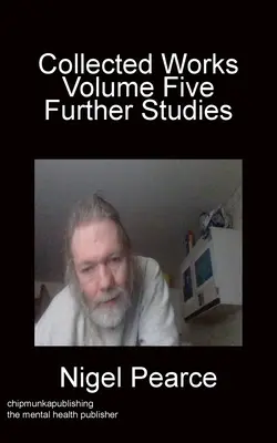 Zbierka diel, piaty zväzok Ďalšie štúdie - Collected Works Volume Five Further Studies