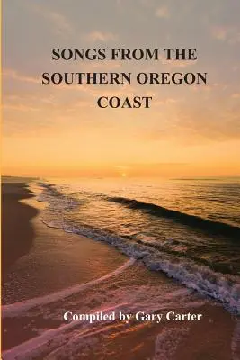 Piesne z južného pobrežia Oregonu - Songs from the Southern Oregon Coast