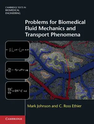Úlohy pre biomedicínsku mechaniku kvapalín a transportné javy - Problems for Biomedical Fluid Mechanics and Transport Phenomena