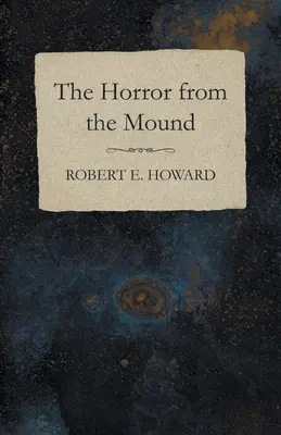 Hrôza z mohyly - The Horror from the Mound