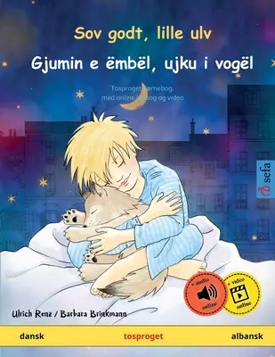 Spi sladko, vlčik - Gjumin e mbl, ujku i vogl (dánčina - albánčina) - Sov godt, lille ulv - Gjumin e mbl, ujku i vogl (dansk - albansk)