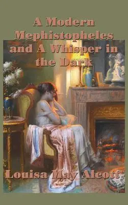 Moderný Mefistofeles a Šepot v tme - A Modern Mephistopheles and A Whisper in the Dark