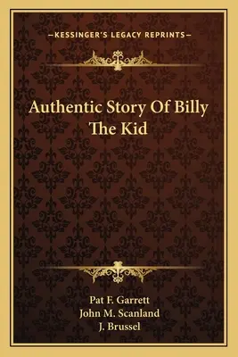 Autentický príbeh Billyho Kida - Authentic Story Of Billy The Kid