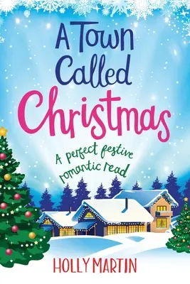 Mesto zvané Vianoce: Vydanie vo veľkom formáte - A Town called Christmas: Large Print edition