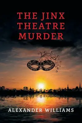 Vražda v divadle Jinx: (Záhada zlatého veku) - The Jinx Theatre Murder: (A Golden-Age Mystery Reprint)