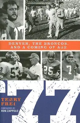 77: Denver, Broncos a príchod veku - 77: Denver, The Broncos, and a Coming of Age