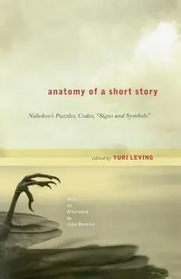 Anatómia poviedky: Nabokovove hádanky, kódy, znaky a symboly - Anatomy of a Short Story: Nabokov's Puzzles, Codes, Signs and Symbols