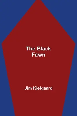Čierny plamienok - The Black Fawn