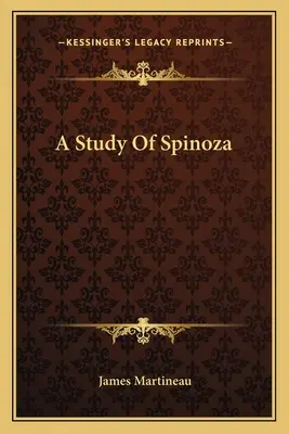 Štúdia o Spinozovi - A Study Of Spinoza