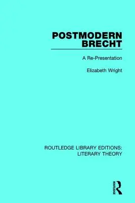 Postmoderný Brecht: Re-prezentácia - Postmodern Brecht: A Re-Presentation