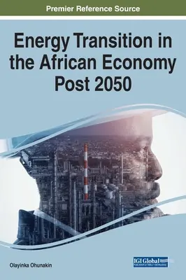 Energetický prechod v africkom hospodárstve po roku 2050 - Energy Transition in the African Economy Post 2050