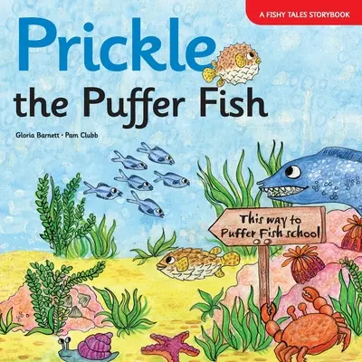 Pichľavá rybka - Prickle the Puffer Fish