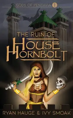 Zrútenie domu Hornbolt - The Ruin of House Hornbolt