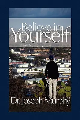 Verte v seba - Believe in Yourself