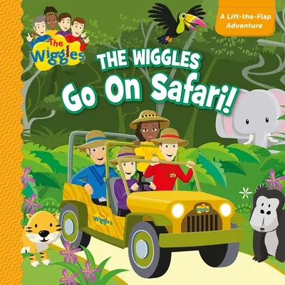 The Wiggles Go on Safari Lift the Flap Board Book: Dobrodružstvo so zdvihnutou klapkou - The Wiggles Go on Safari Lift the Flap Board Book: The Lift-The-Flap Adventure