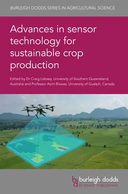 Pokroky v senzorickej technológii pre udržateľnú rastlinnú výrobu - Advances in Sensor Technology for Sustainable Crop Production